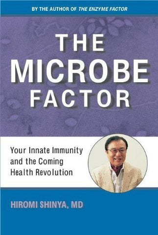 Book: “The Microbe Factor | Dr. Hiromi Shinya"