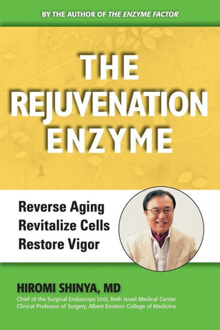 Book: “The Rejuvenation Enzyme | Dr. Hiromi Shinya"